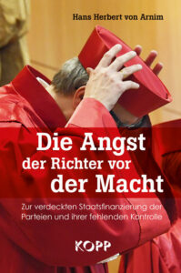 Hans Herbert von Arnim - Die Macht der Richter vor der Macht - Kopp Verlag - 12,99 Euro
