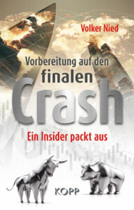 Volker Nied - Vorbereitung auf den finalen Crash - Kopp Verlag 22,99 Euro