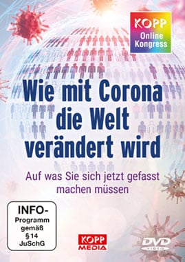 DVD - Kopp-Online-Kongress 2020 - Wie mit Corona die Welt verändert wird - Kopp Verlag - 39,00 Euro
