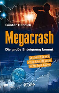 Günter Hannich - Megacrash - Die große Enteigung kommt - Kopp Verlag - 19,99 Euro