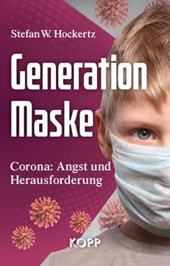 Stefan W. Hockertz - Generation Maske - Kopp Verlag 19,99 Euro