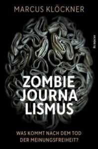 Markus Klöckner - Zombie Journalismus - Unterstützen Sie jouwatch und erwerben das Buch über den Kopp Verlag 20,00 Euro